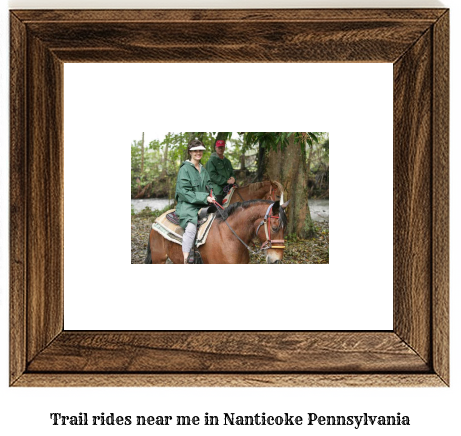 trail rides near me in Nanticoke, Pennsylvania